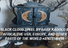 +27672740459 BLACK CLOUD SPELL BY BABA KAGOLO IN AFRICA, THE USA, EUROPE, AND OTHER PARTS OF THE WORLD.