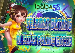 Segera Daftar, Main & Dapatkan Sensasionalnya di BOBA55